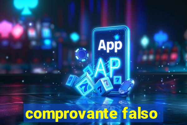 comprovante falso